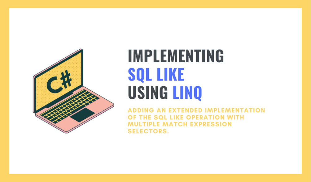 C# LINQ: Implementing SQL LIKE using LINQ